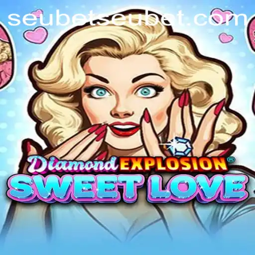 Exploring the Enigma of DiamondExplosionSweetLove: A Gaming Revolution with Seubet